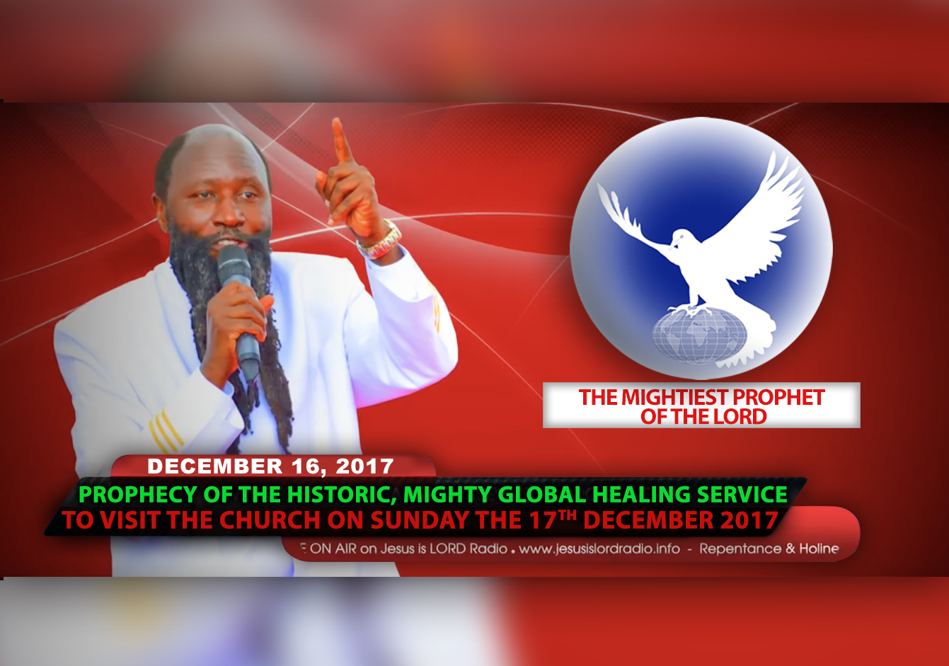 EPISODE 67 - Prophecy Of The Historic, Mighty Global Healing Service on Sunday 17 December 2017 - Prophet Dr. Owuor