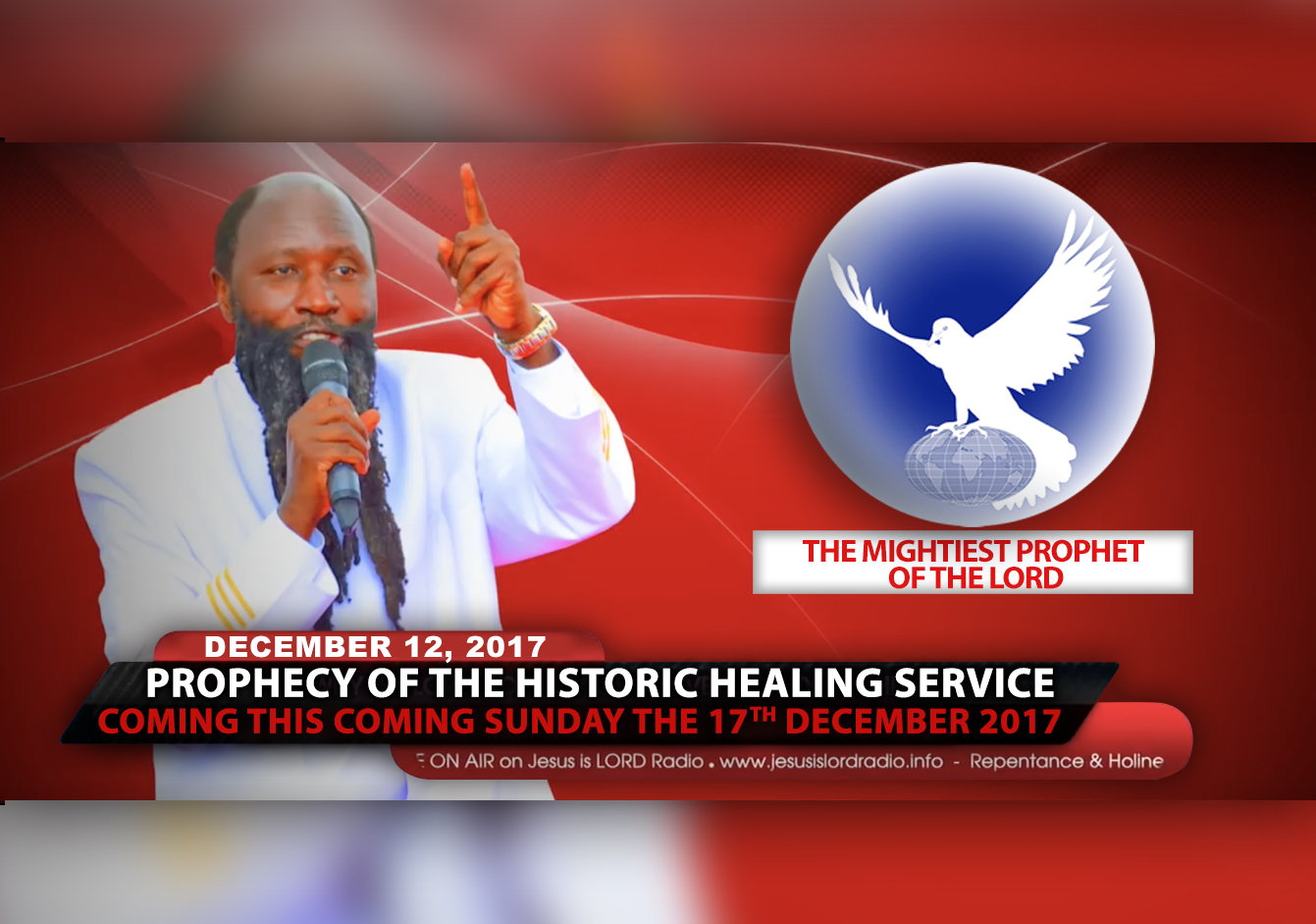 EPISODE 65 - PROPHECY OF THE MIGHTY HISTORIC HEALING SERVICE COMING THIS COMING SUNDAY 17 DECEMBER 2017 - PROPHET DR. OWUOR