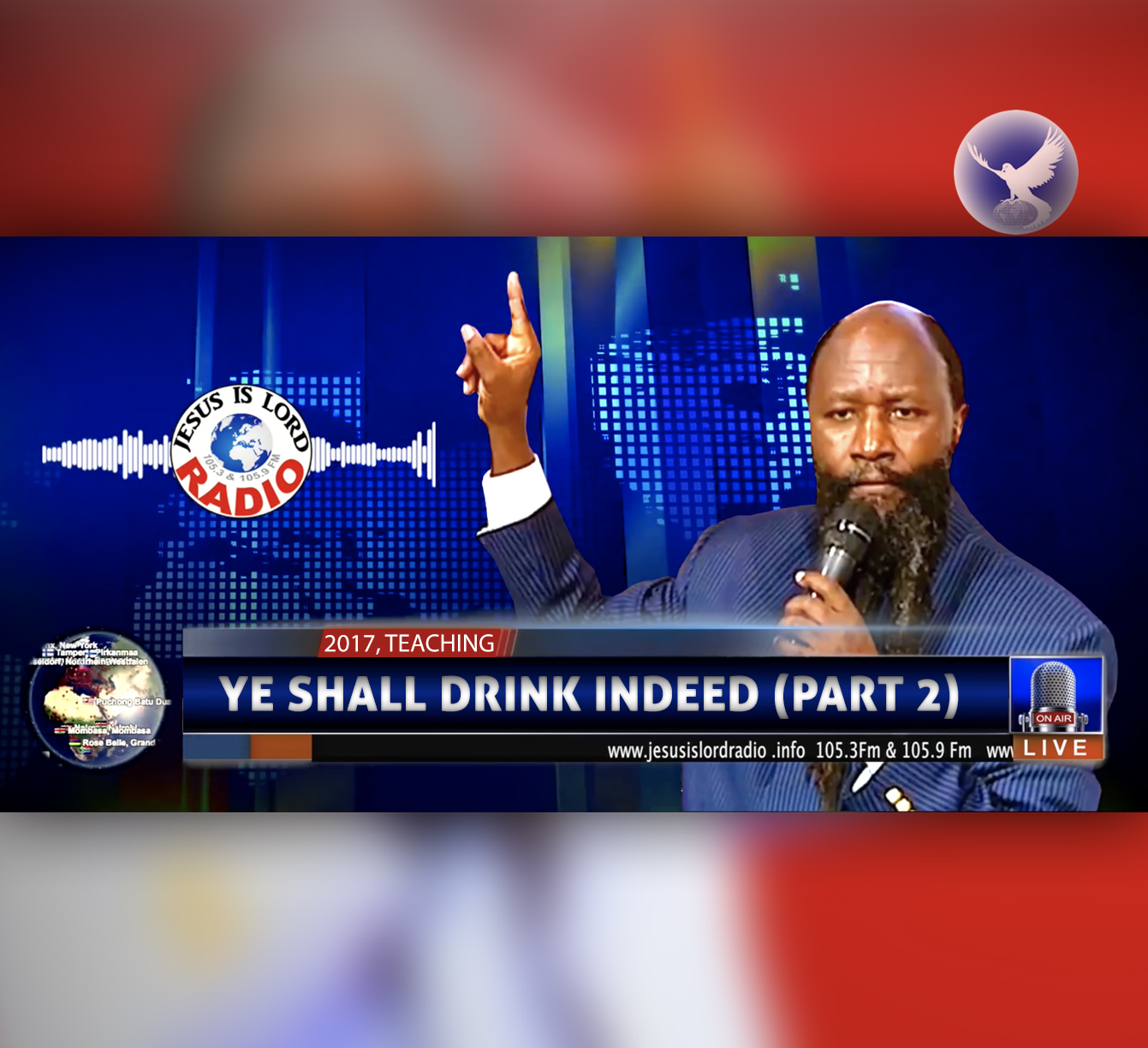 EPISODE 180 - Ye Shall Drink Indeed (Part 2) (2017) - Prophet Dr. Owuor