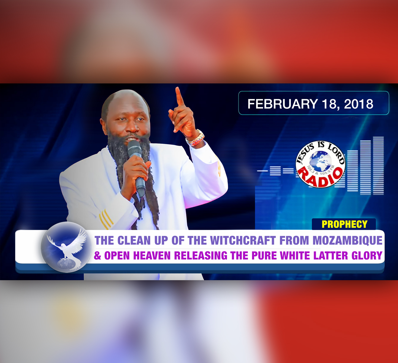 EPISODE 131 - PROPHECY ON THE CLEAN UP OF THE WITCHCRAFT FROM MOZAMBIQUE & OPEN HEAVEN RELEASING THE PURE WHITE LATTER GLORY (18FEB2018) - PROPHET DR. OWUOR