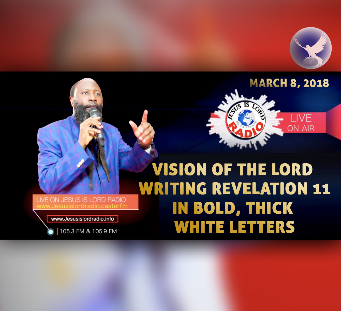 EPISODE 143 - VISION OF THE LORD WRITING REVELATION 11 IN BOLD, THICK WHITE LETTERS (08MAR2018) - PROPHET DR. OWUOR