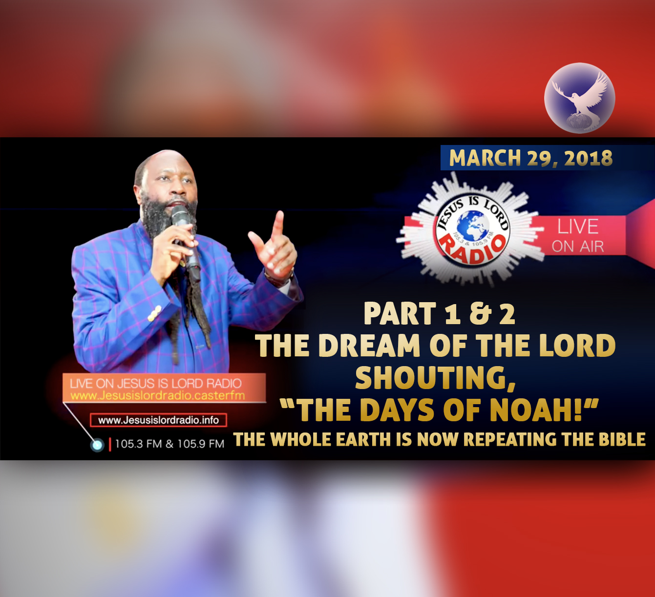 EPISODE 158 - PART 1 & 2 THE VISION OF THE LORD SHOUTING "THE DAYS OF NOAH!" - THE WHOLE EARTH IS NOW REPEATING THE BIBLE - PROPHET DR. OWUOR
