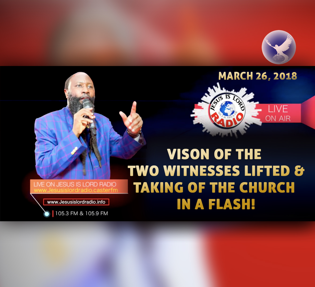 EPISODE 154 - PART 5: VISION OF THE TWO WITNESSES LIFTED AND THE TAKING OF THE CHURCH IN A FLASH (26MAR2018) - PROPHET DR. OWUOR