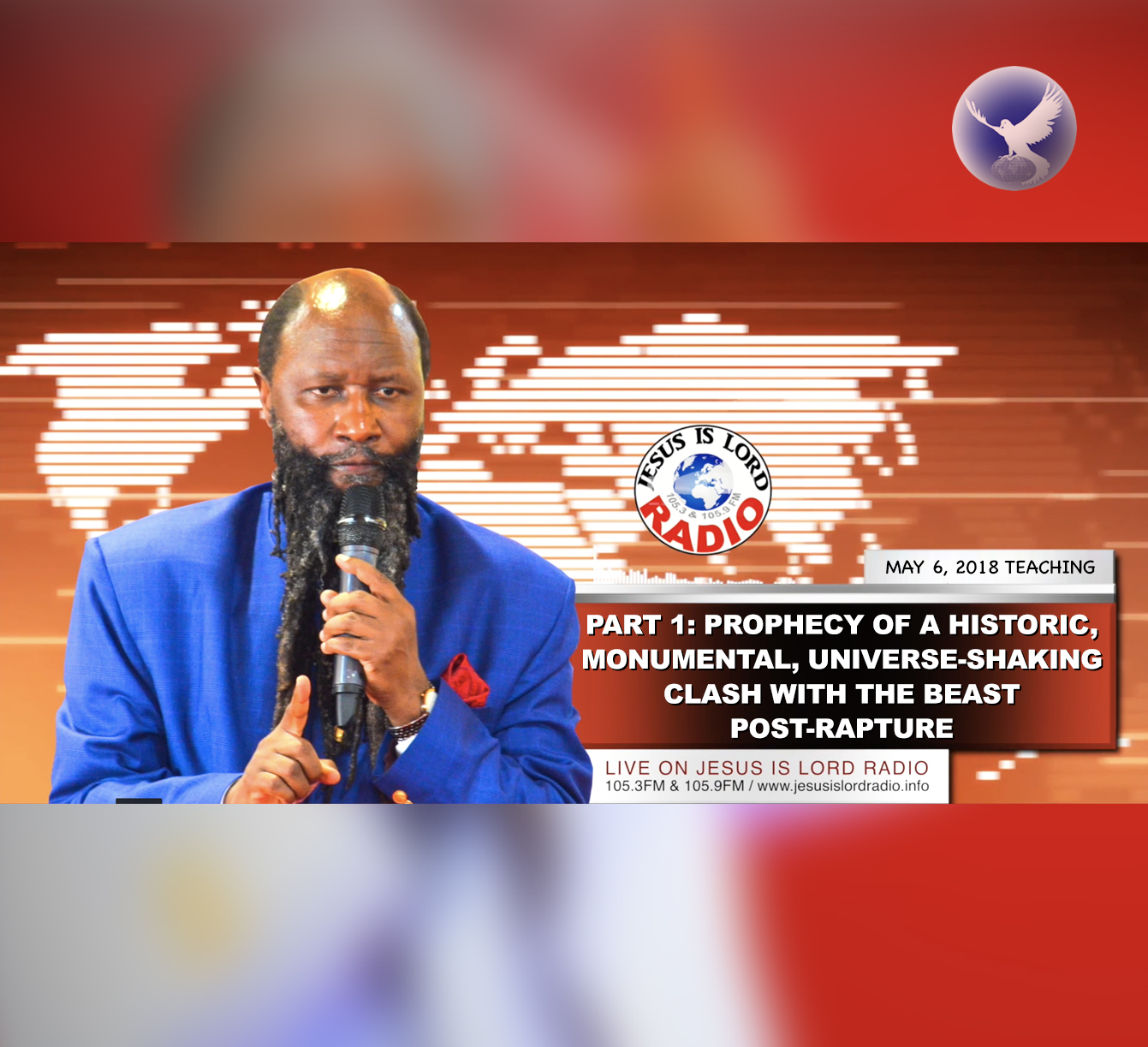 EPISODE 188 - Part 1: PROPHECY OF A HISTORIC, MONUMENTAL, UNIVERSE-SHAKING CLASH WITH THE BEAST POST-RAPTURE (6May2018) - PROPHET DR. OWUOR