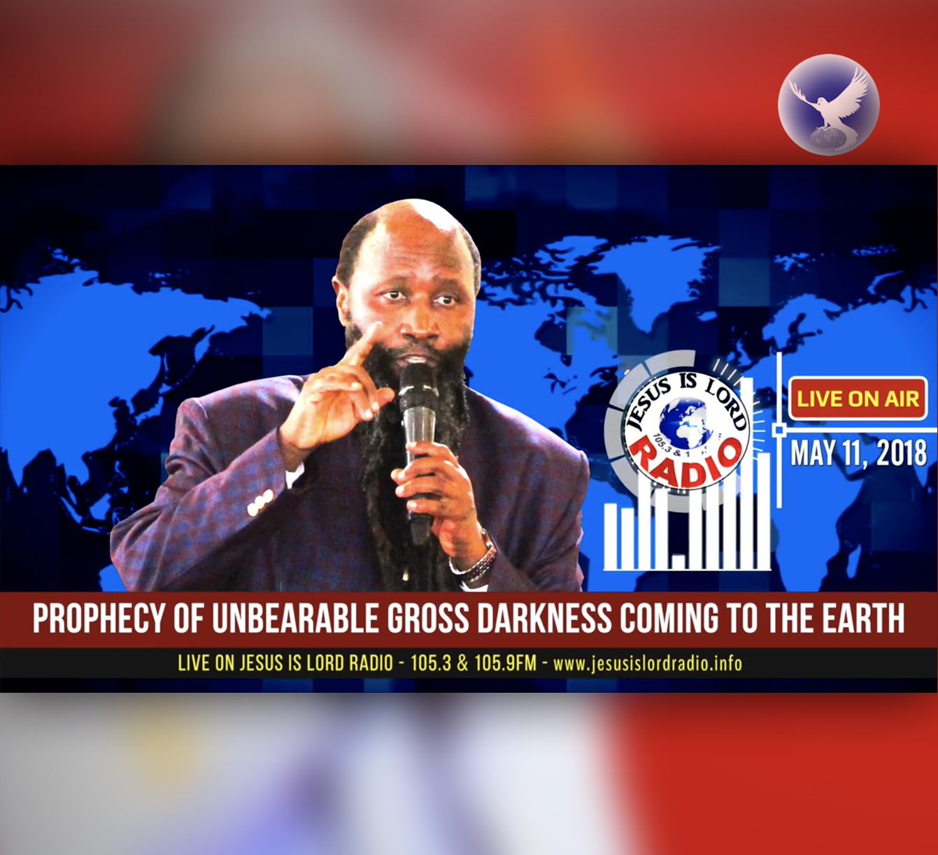 EPISODE 207 - PROPHECY OF UNBEARABLE GROSS DARKNESS COMING TO THE EARTH (11MAY2018) - PROPHET DR. OWUOR