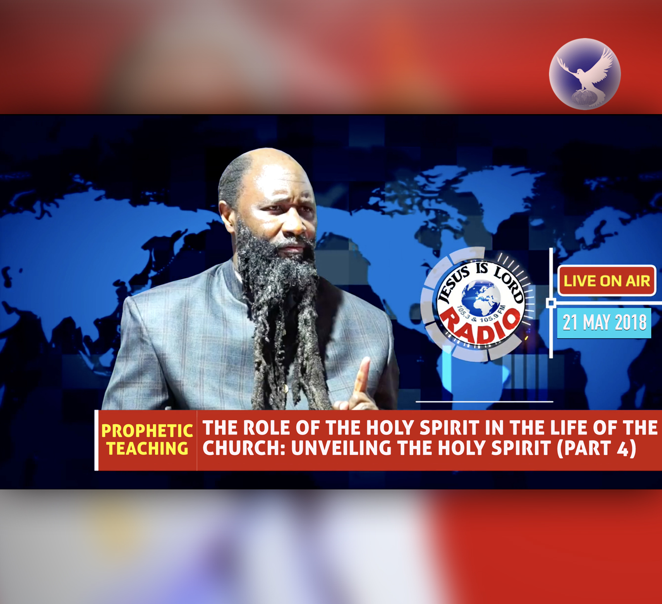 EPISODE 205 - THE ROLE OF THE HOLY SPIRIT IN THE LIFE OF THE CHURCH: UNVEILING THE HOLY SPIRIT (PART 4) (21MAY2018) - PROPHET DR. OWUOR