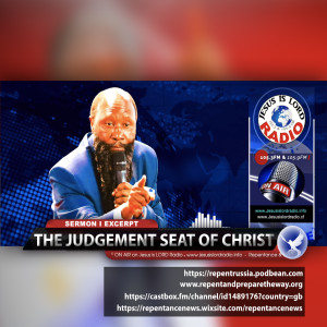 EPISODE 508 - THE JUDGEMENT SEAT OF CHRIST - PROPHET DR. OWUOR