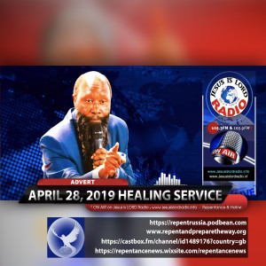 EPISODE 540 - THE APRIL 28, 2019 SUNDAY HEALING SERVICE ADVERT (SWAHILI) - PROPHET DR. OWUOR