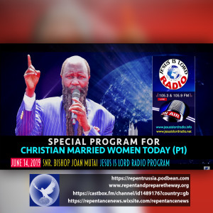 EPISODE 587 - 14JUN2019 - SPECIAL PROGRAM FOR CHRISTIAN MARRIED WOMEN TODAY (P1) - PROPHET DR. OWUOR