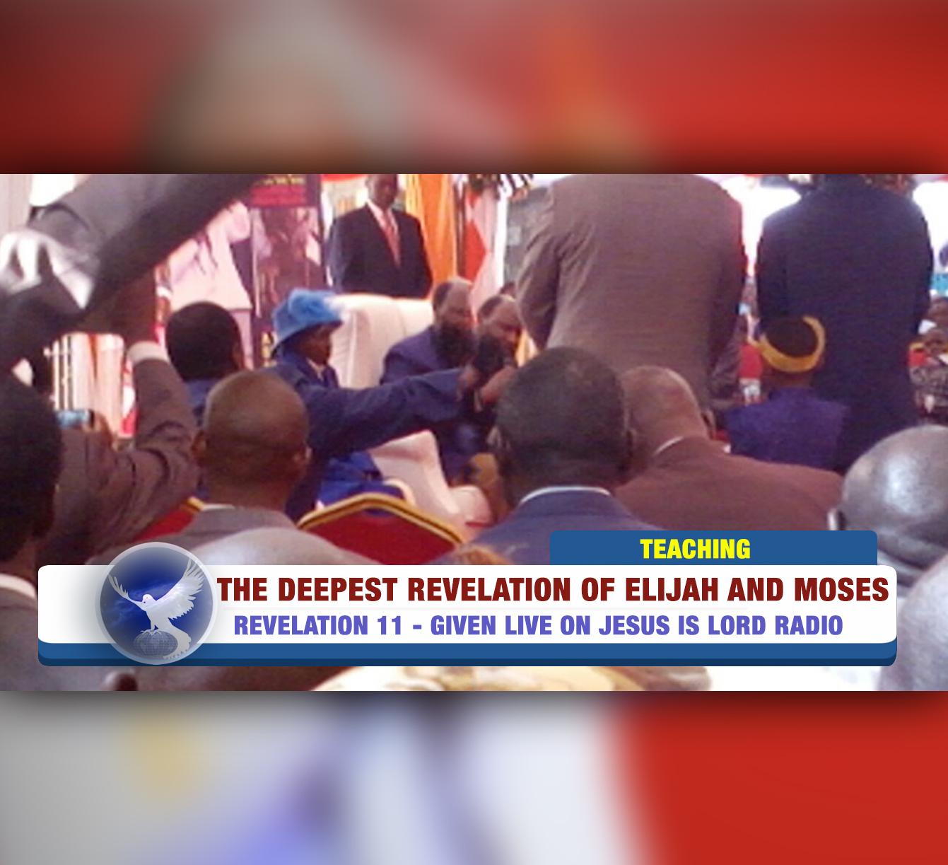 EPISODE 121 - DEEPEST REVELATION OF ELIJAH AND MOSES (11FEB2018) (JILR)