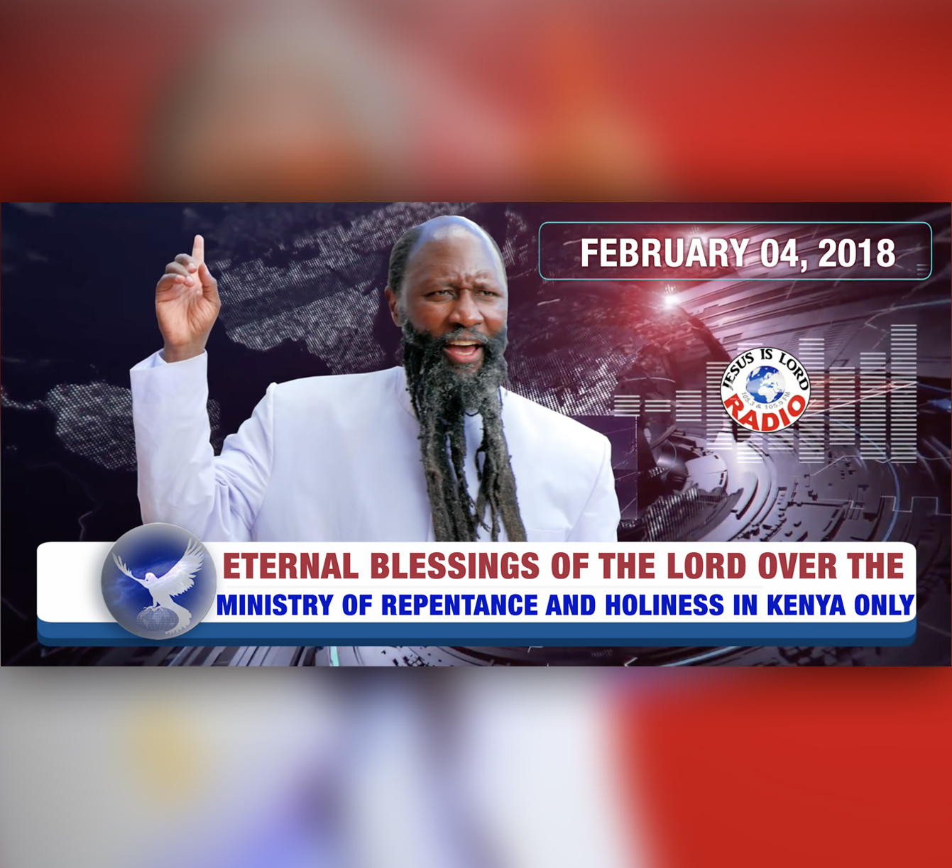 EPISODE 116 - Eternal Blessings of THE LORD Over The Ministry of Repentance And Holiness in Kenya Only (04Feb2018) - Prophet Dr. Owuor