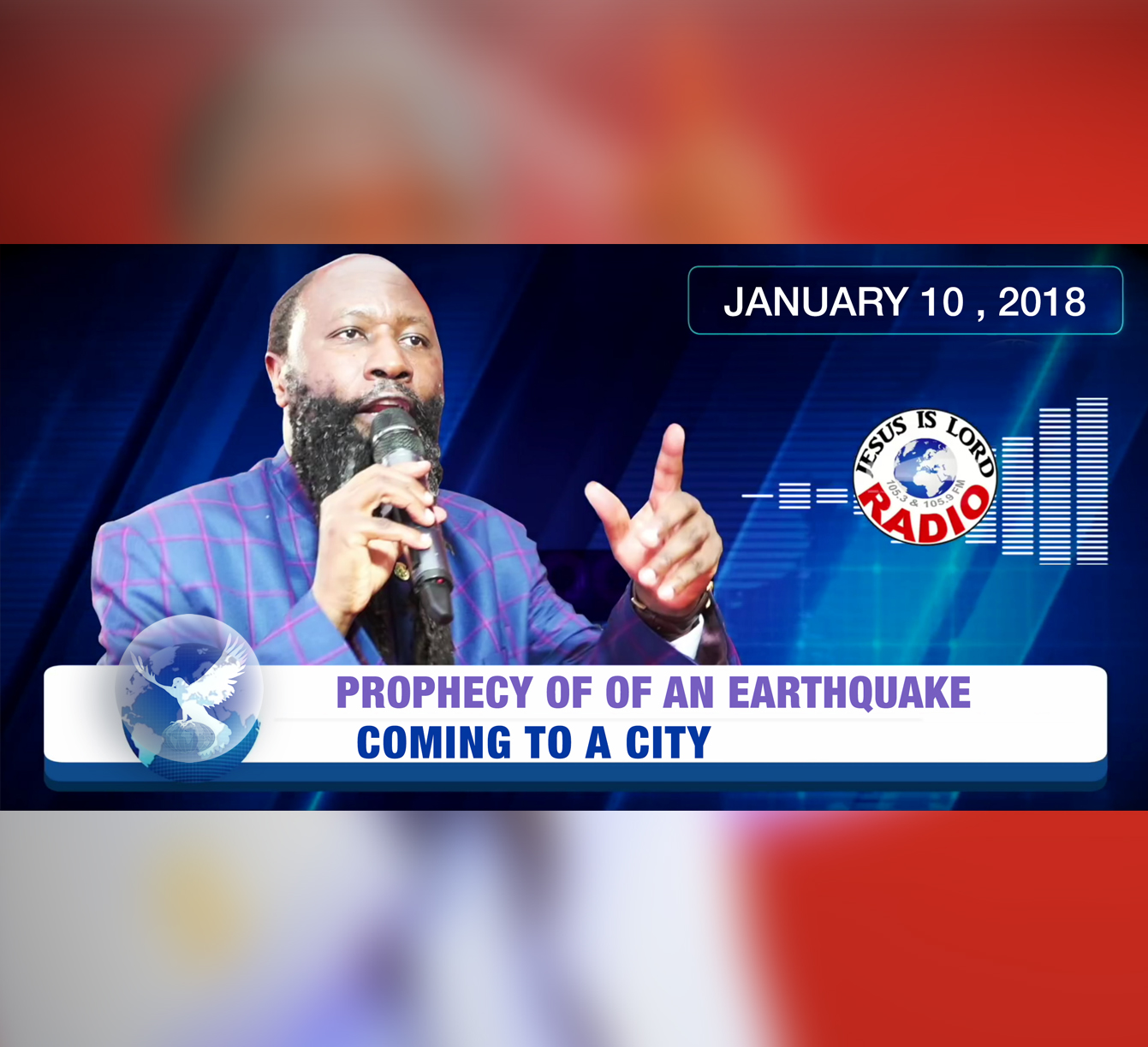 EPISODE 100 - PROPHECY OF A TREMENDOUS EARTHQUAKE COMING TO A CITY (10JAN2018) - PROPHET DR. OWUOR