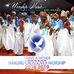 EPISODE 292 - I HAVE A FATHER - REPENTANCE & HOLINESS WORSHIP TEAM