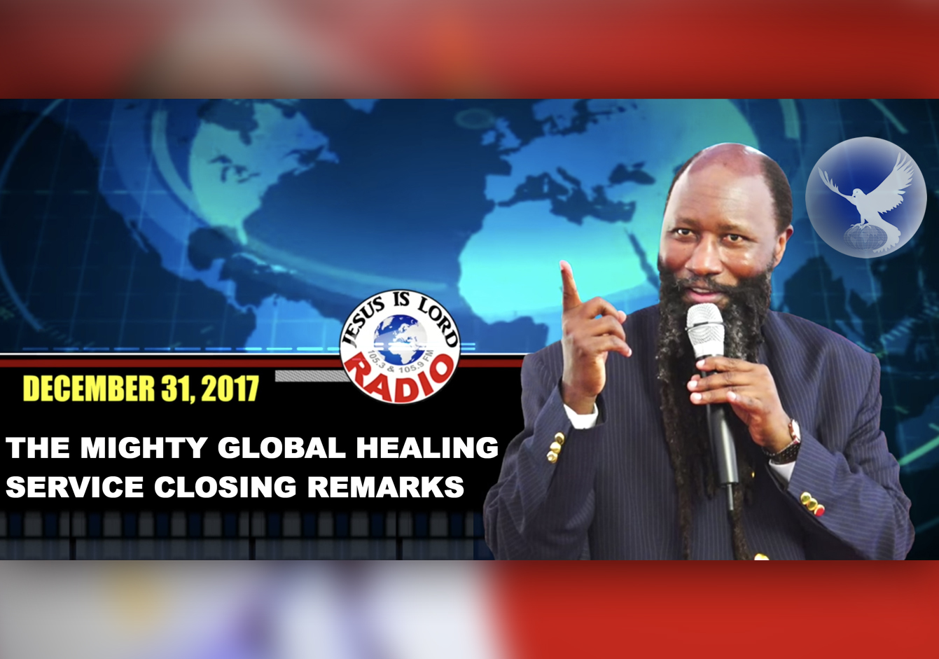 EPISODE 85 -THE MIGHTY GLOBAL HEALING SERVICE CLOSING REMARKS (31DEC2017) - PROPHET DR. OWUOR