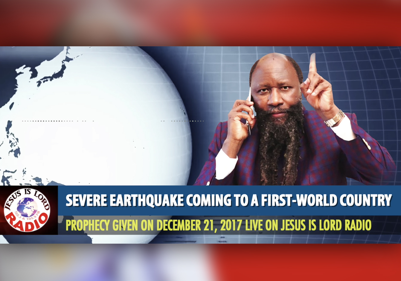 EPISODE 72 - PROPHECY OF A SEVERE EARTHQUAKE COMING TO A FIRST-WORLD COUNTRY (21Dec2017) - PROPHET DR. OWUOR