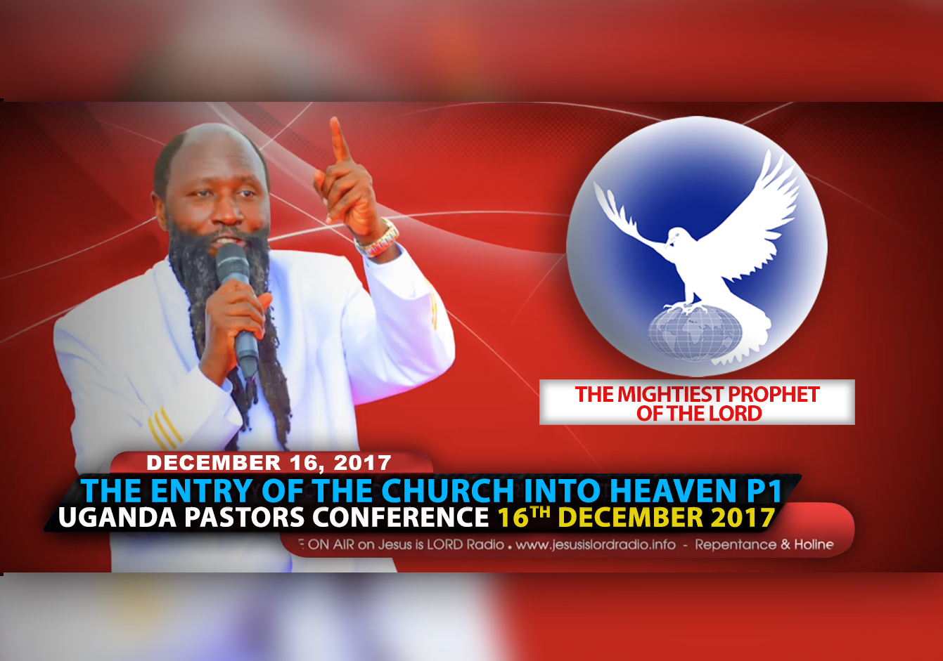 EPISODE 68 - The Entry Of The Church Into Heaven (UPC) (16Dec2017) Part 1 - Prophet Dr. Owuor