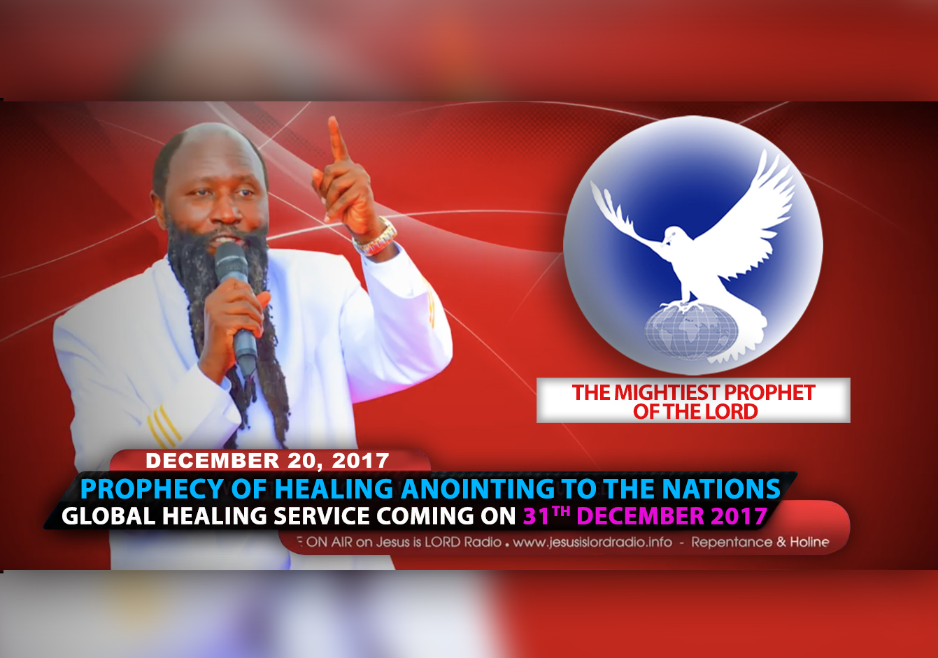 EPISODE 71 - Prophecy of Healing Anointing To The Nations (20Dec2017) - Prophet Dr. Owuor