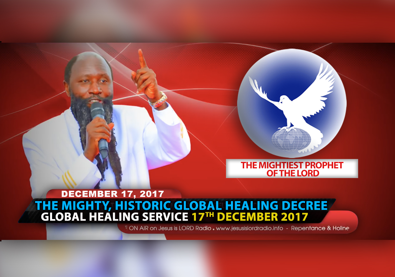 EPISODE 70 - The Mighty, historic Global Healing Decree (17Dec2017) - Prophet Dr. Owuor