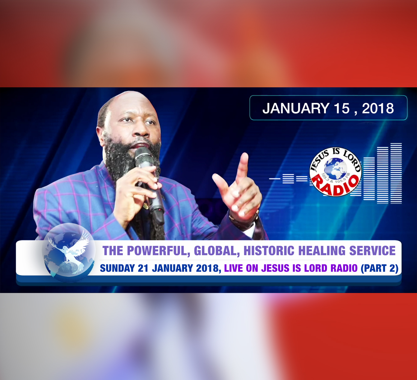 Episode 109 - THE POWERFUL, GLOBAL, HISTORIC HEALING SERVICE (21JAN2018  16:26) P2 - PROPHET DR. OWUOR