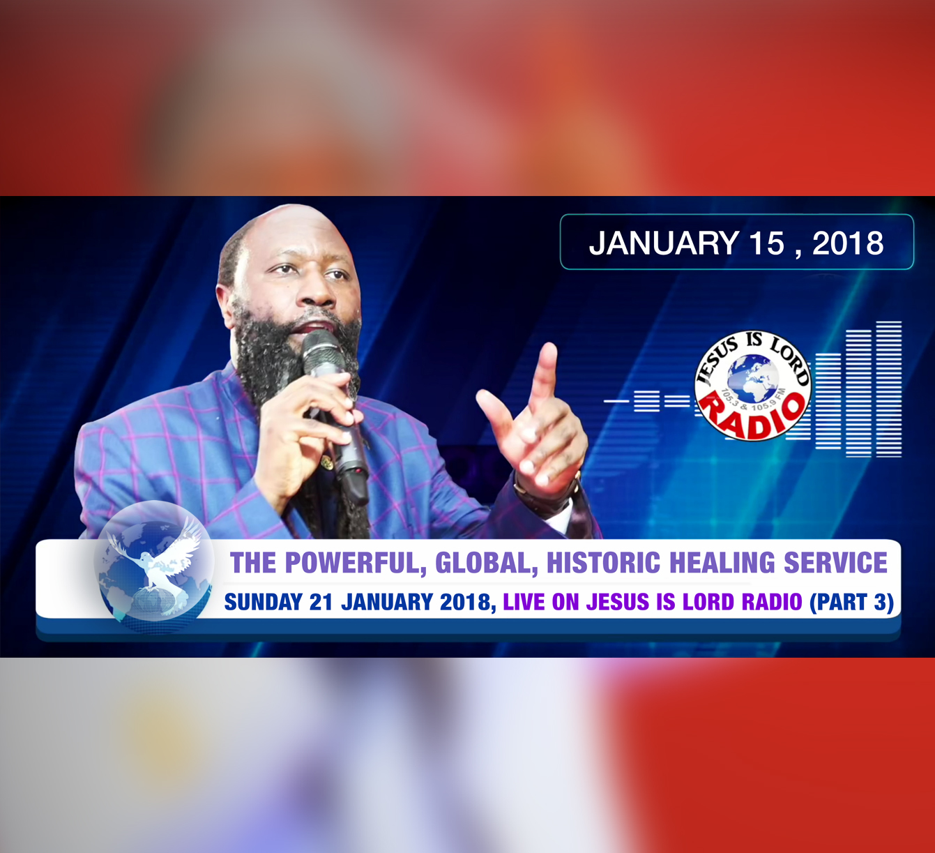 Episode 110 - THE POWERFUL, GLOBAL, HISTORIC HEALING SERVICE (21JAN2018, 18:07) P3 - PROPHET DR. OWUOR