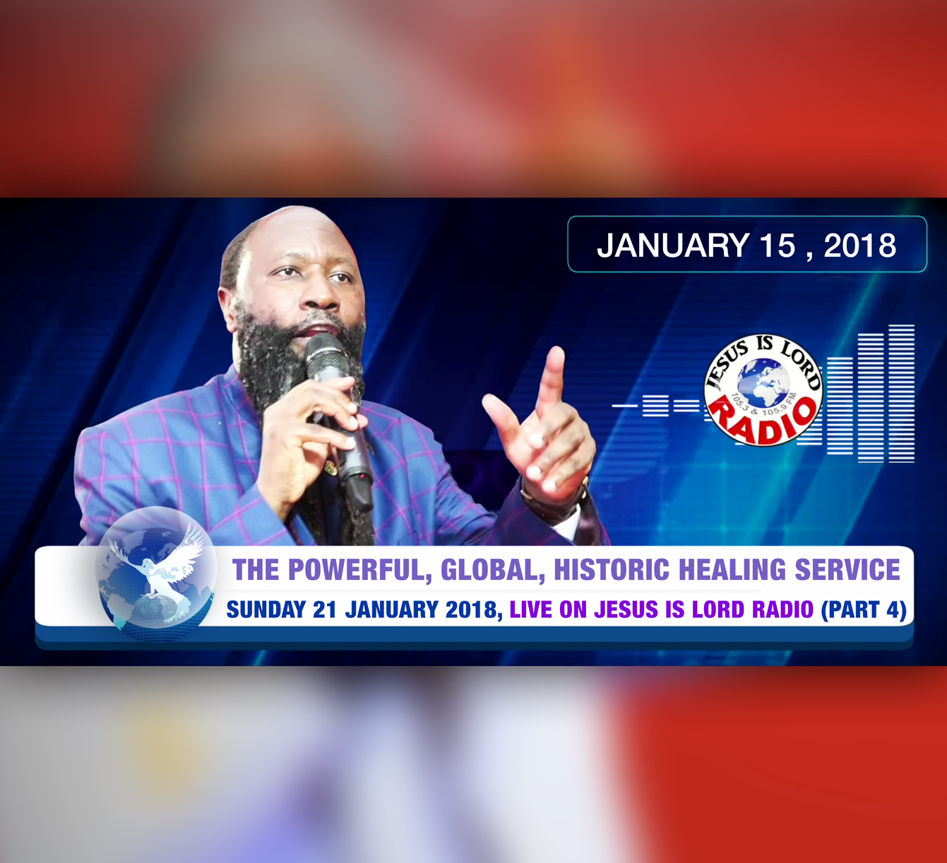 Episode 111 - THE POWERFUL, GLOBAL, HISTORIC HEALING SERVICE (21JAN2018, 20:05) P4 - PROPHET DR. OWUOR