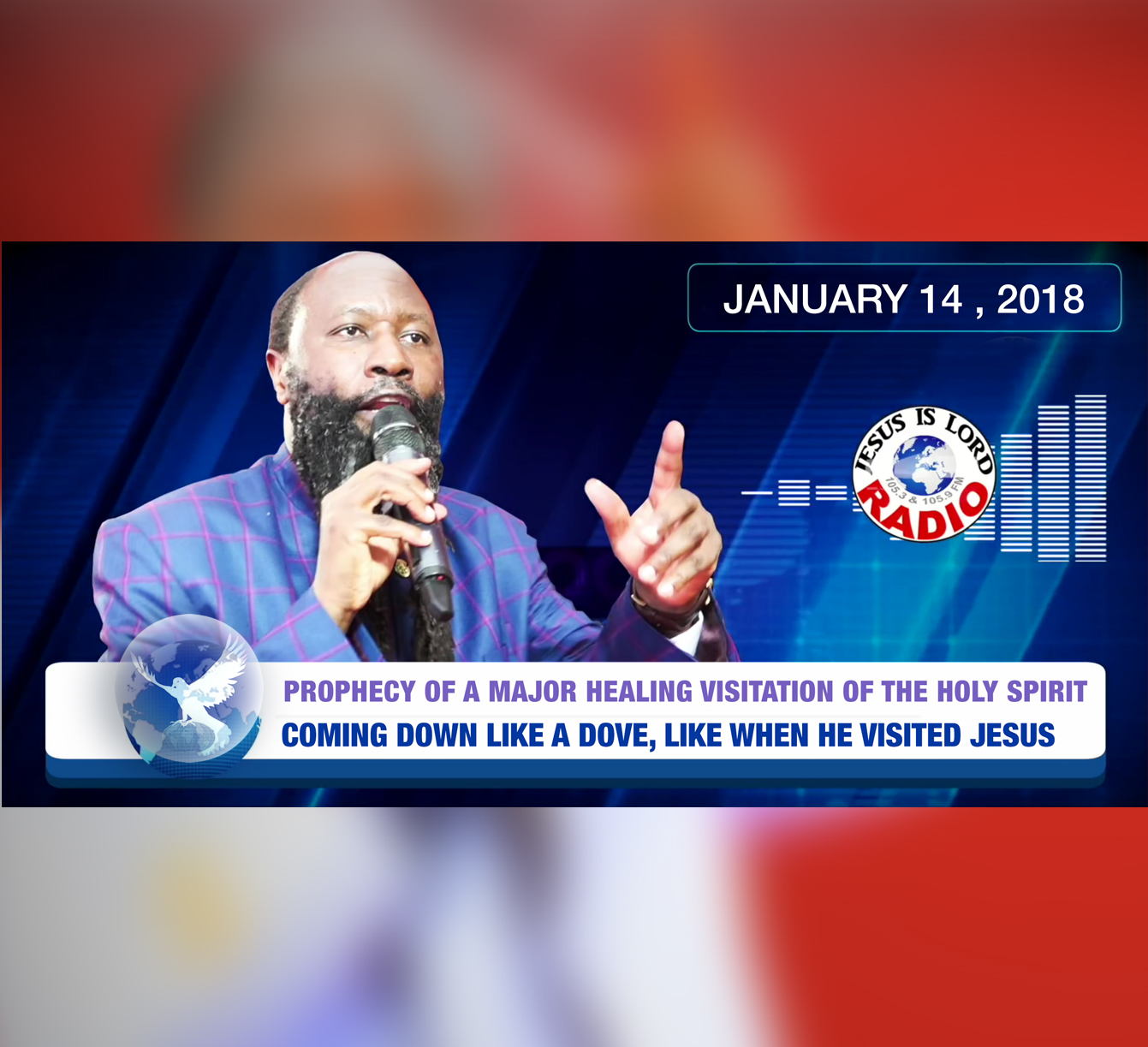 EPISODE 101 - PROPHECY OF A MAJOR HEALING VISITATION OF THE HOLY SPIRIT COMING LIKE A DOVE (14JAN2018) - PROPHET DR. OWUOR