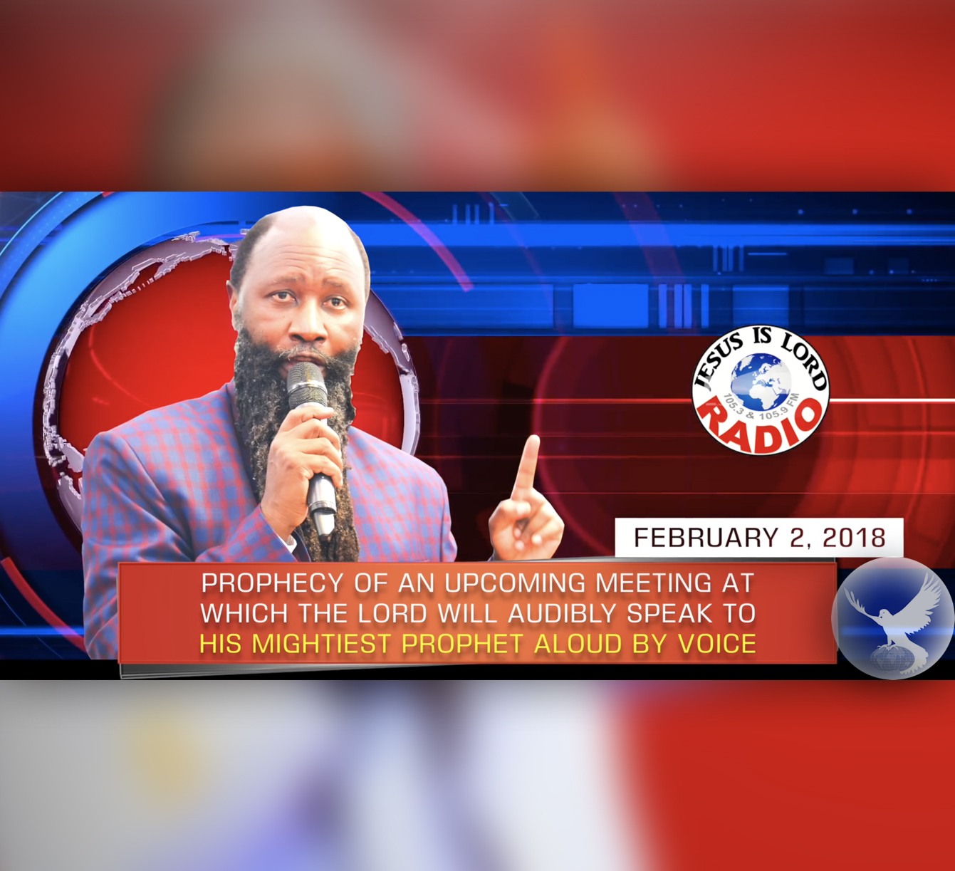 EPISODE 125 - PROPHECY OF AN UPCOMING MEETING AT WHICH THE LORD WILL AUDIBLY SPEAK TO HIS MIGHTIEST PROPHET ALOUD BY VOICE (2FEB2018) - PROPHET DR. OWUOR