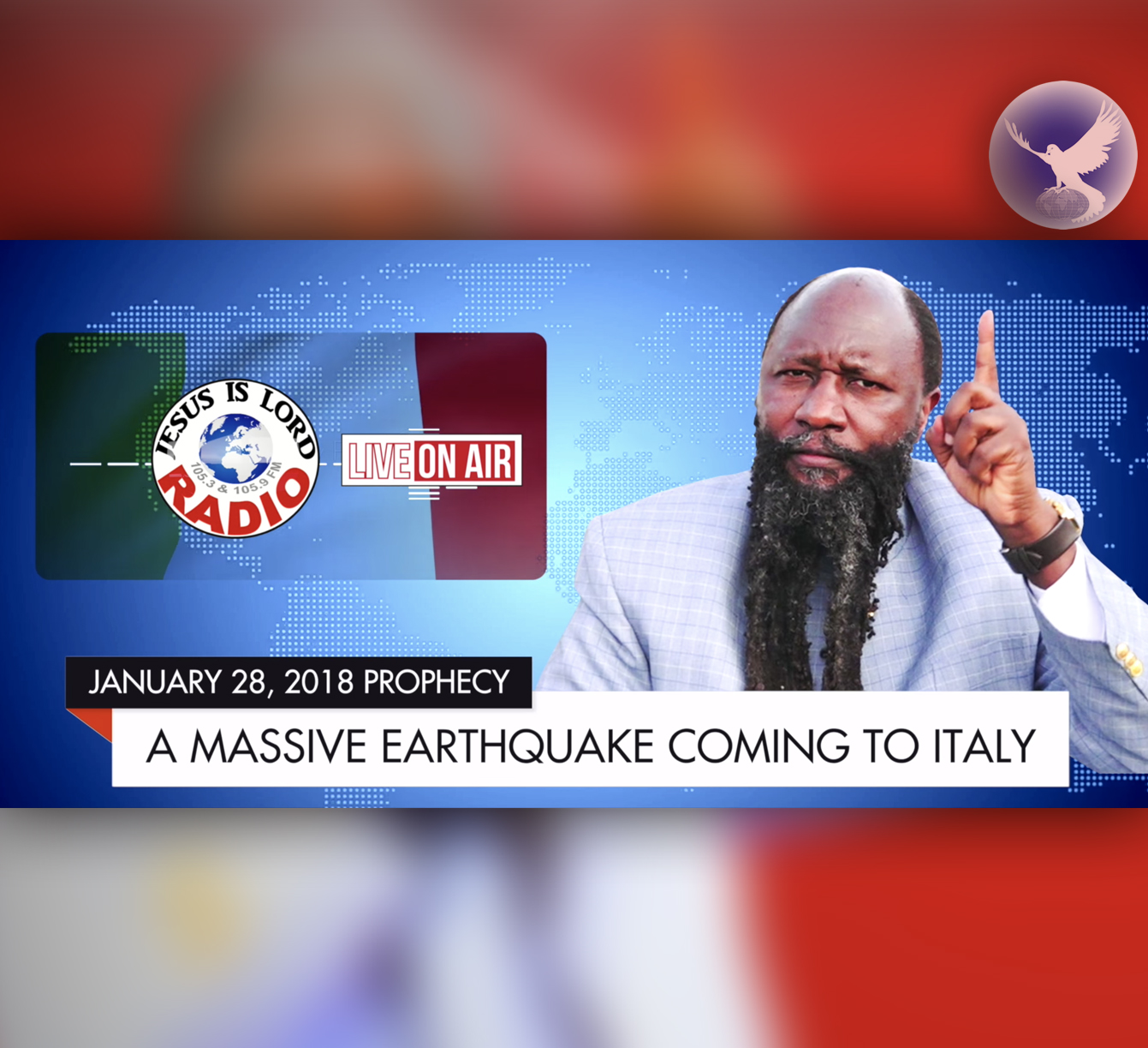 EPISODE 113 - PROPHECY OF A MASSIVE EARTHQUAKE COMING TO HIT ITALY (28JAN2018) - PROPHET DR. OWUOR