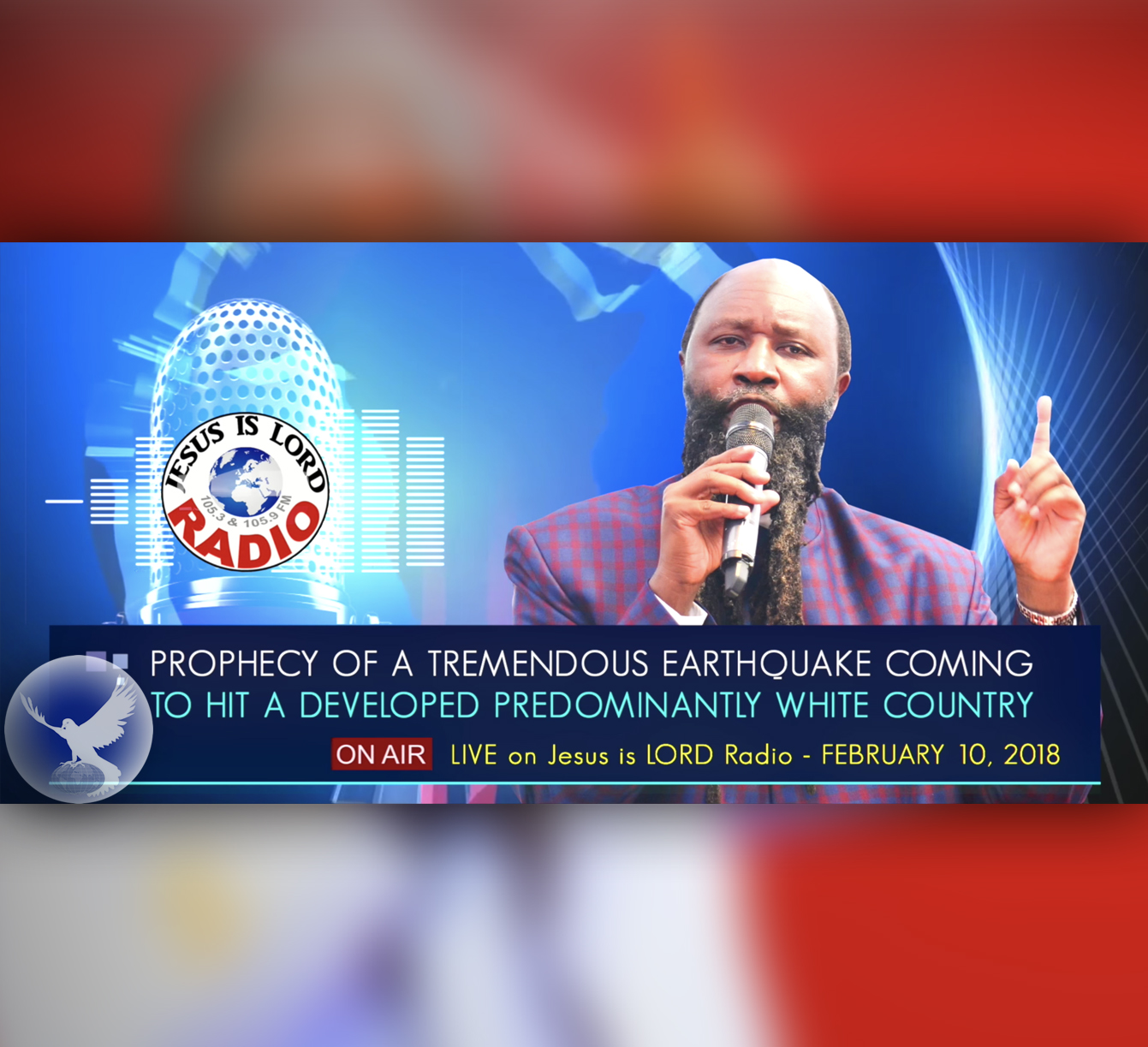 EPISODE 122 - PROPHECY OF A TREMENDOUS EARTHQUAKE COMING TO HIT A DEVELOPED PREDOMINANTLY WHITE COUNTRY (10FEB2018) - PROPHET DR. OWUOR