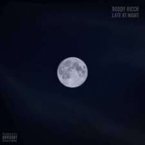 roddy ricch late night Music Review