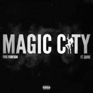 Fivio Foreign Magic City Quavo Music Review