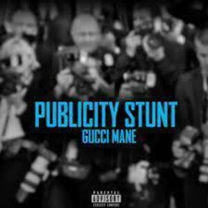 Gucci Mane Publicity Stunt Music Review