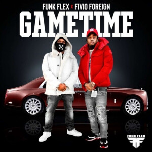 Funk Flex Fivio Foreign - Game Time