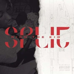 Rich The Kid - Split