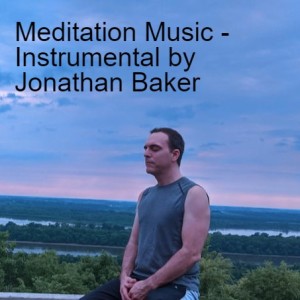 Meditation Music - Instrumental by Jonathan Baker