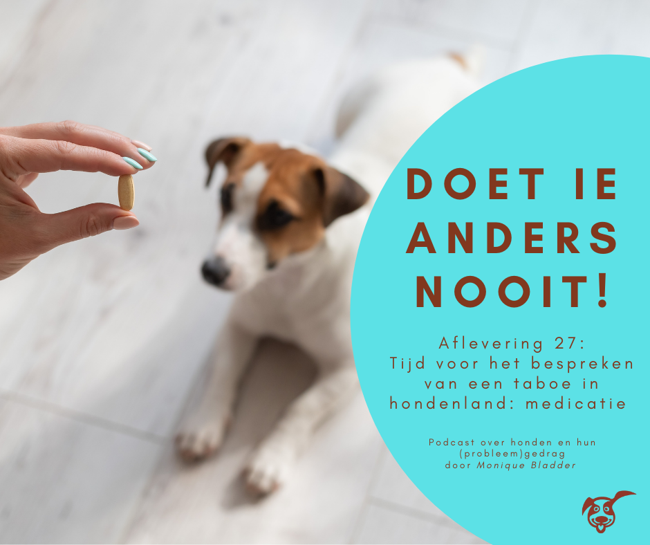 Ep.27: Medicatie: een taboe in hondenland