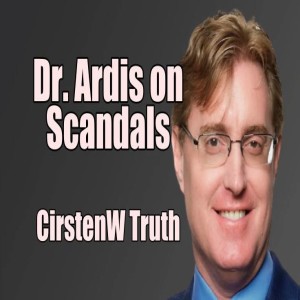 Dr. Ardis on Hospital, Fauci, Myocarditis Scandals! CirstenW Truth. B2T Show Jan 11, 2022