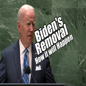 Biden’s Removal. How it will Happen. Heaven on Earth? B2T Show May 16, 2023