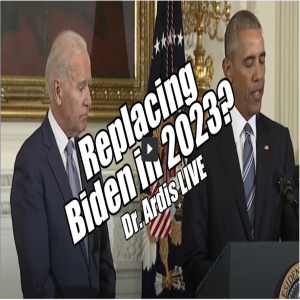 Cabal’s Plan to Replace Biden in 2023? Dr. Ardis LIVE. B2T Show Apr 11, 2023