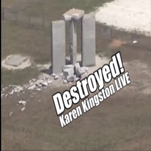 Georgia Guidestone Destroyed. Karen Kingston LIVE! B2T Show Jul 6