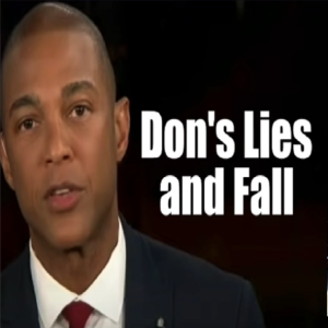 Don Lemon’s Lies & Fall. Election Fraud. Prophetic Word. B2T Show Feb 21, 2022