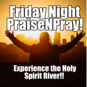 Worldwide Grief; Then Victory! New Years Eve Friday Night PraiseNPrayer.