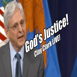 God’s Justice Coming for Merrick. Clary Clark LIVE! B2T Show Jun 21, 2022