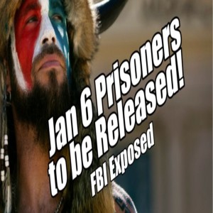 Jan 6 Prisoners to be Released! FBI Exposed. B2T Show Oct 17, 2022