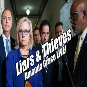 Jan 6 Committee: Liars and Thieves. Amanda Grace LIVE! B2T Show Jul 5, 2022