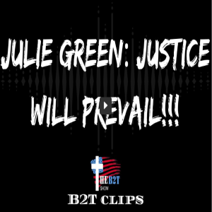 Julie Green: Justice Will Prevail!!!