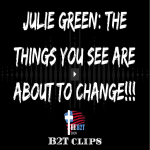 Julie Green: The Things You See are About to Change!!!