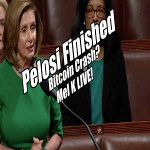 Pelosi Finished. BitCoin Crash? Mel K LIVE. B2T Show Jul 20, 2022