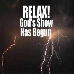 RELAX! God’s Show Has Begun. War? B2T Show Feb 24, 2022