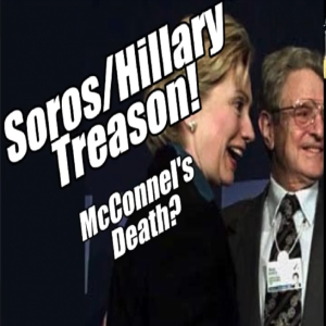 Soros Hillary Treason! McConnel’s Death? Prophetic Word. B2T Show May 24, 2022.